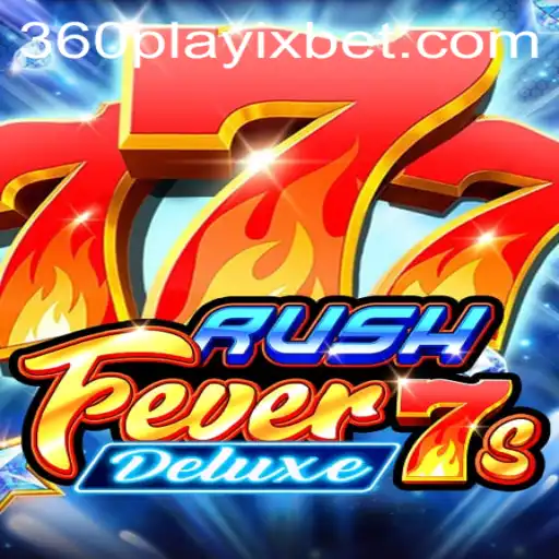 Descubra o Universo de RushFever7sDeluxe e as Novidades de 360playix